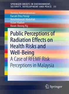 Public Perceptions of Radiation Effects on Health Risks and WellBeing