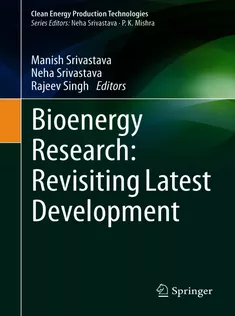 Bioenergy Research: Revisiting Latest Development