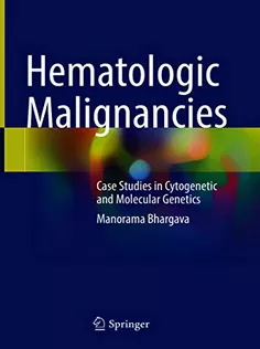 Hematologic Malignancies: Case Studies in Cytogenetic and Molecular Genetics