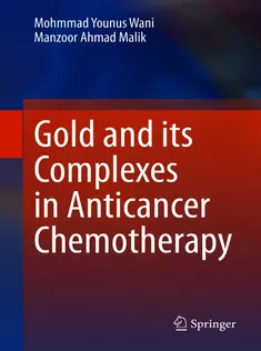 Gold and Its Complexes in Anticancer Chemotherapy