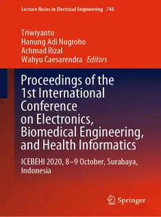 9789813369269 Proceedings of the 1St International Conference on Electronics, Biomedical Engineering, and Health