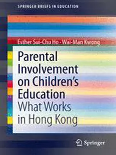 Parental Involvement on Childrens Education: What Works in Hong Kong