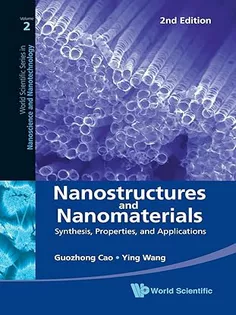 Nanostructures and Nanomaterials: Synthesis, Properties, and Applications