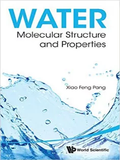 Water : Molecular Structure and Properties