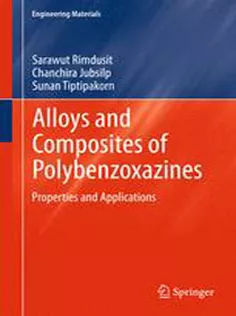 Alloys and Composites of Polybenzoxazines: Properties and Applications