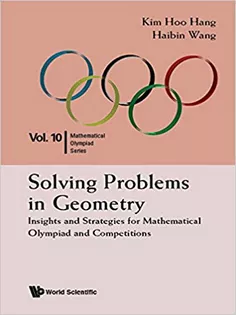 SOLVING PROBLEMS IN GEOMETRY: INSIGHTS AND STRATEGIES