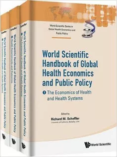 World Scientific Handbook of Global Health Economics and Public Policy