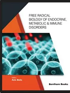Free Radical Biology of Endocrine, Metabolic & Immune Disorders