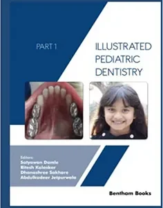 Illustrated Pediatric Dentistry – Part 1