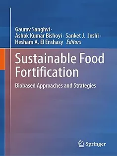 Sustainable Food Fortification Biobased Approaches and Strategies