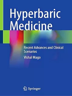 Hyperbaric Medicine Recent Advances and Clinical Scenarios
