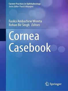 Cornea Casebook (Current Practices in Ophthalmology)