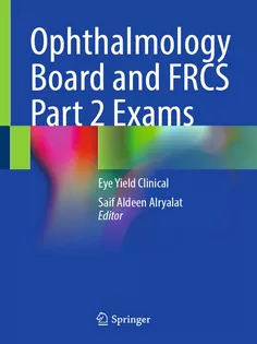 Ophthalmology Board and FRCS Part 2 Exams: Eye Yield Clinical