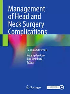 Management of Head and Neck Surgery Complications: Pearls and Pitfalls