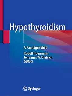 Hypothyroidism: A Paradigm Shift
