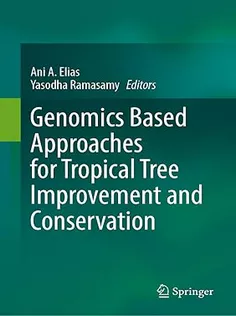 Genomics Based Approaches for Tropical Tree Improvement and Conservation