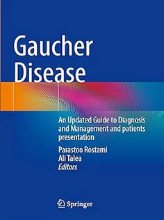Gaucher Disease: An Updated Guide to Diagnosis and Management and Patients Presentation