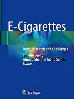 E-Cigarettes: Risks, Research and Challenges
