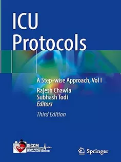 ICU Protocols: A Step-wise Approach, Vol I