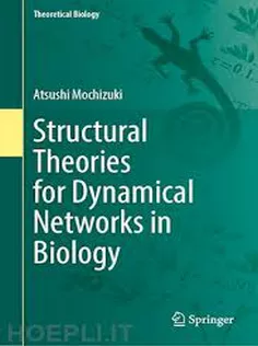 Structural Theories for Dynamical Networks in Biology