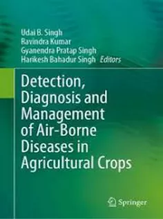 Detection, Diagnosis and Management of Air-Borne Diseases in Agricultural Crops