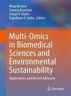 Multi-Omics in Biomedical Sciences and Environmental Sustainability: Applications and Recent Advances