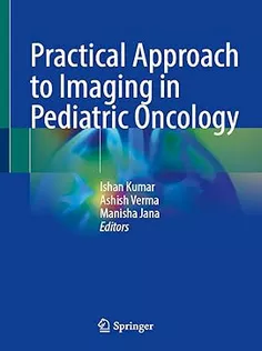 Practical Approach to Imaging in Pediatric Oncology