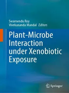 Plant-Microbe Interaction Under Xenobiotic Exposure