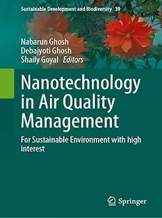 Nanotechnology in Air Quality Management For Sustainable Environment with High Interest