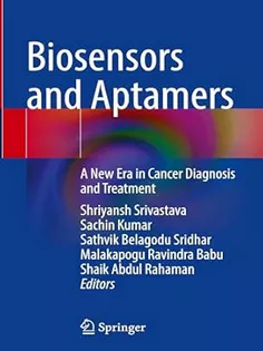 Biosensors and Aptamers A New Era in Cancer Diagnosis and Treatment