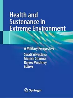 Health and Sustenance in Extreme Environment A Military Perspective