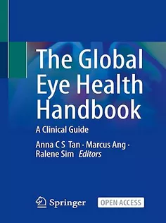The Global Eye Health Handbook: A Clinical Guide