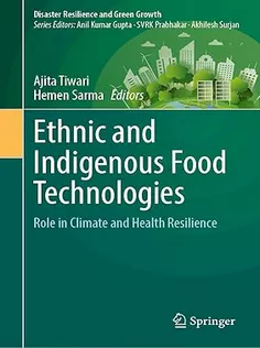 Ethnic and Indigenous Food Technologies Role in Climate and Health Resilience
