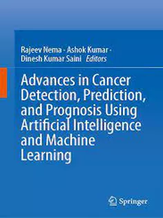Advances in Cancer Detection, Prediction, and Prognosis Using Artificial Intelligence and Machine Learning
