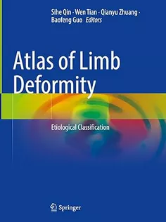 9789819709984 Atlas of Limb Deformity Etiological Classification