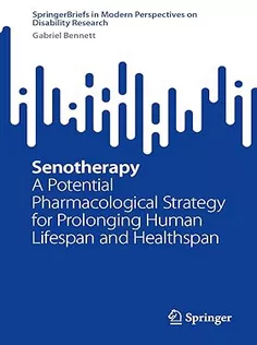 Senotherapy: A Potential Pharmacological Strategy for Prolonging Human Lifespan and Healthspan