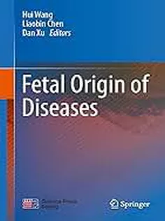Fetal Origin of Diseases