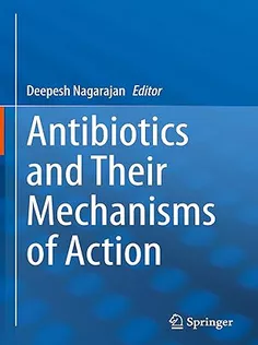 Antibiotics and Their Mechanisms of Action