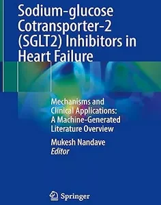 Sodium-glucose Cotransporter-2 (SGLT2) Inhibitors in Heart Failure