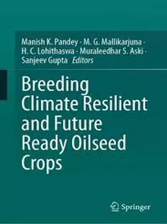 Breeding Climate Resilient and Future Ready Oilseed Crops
