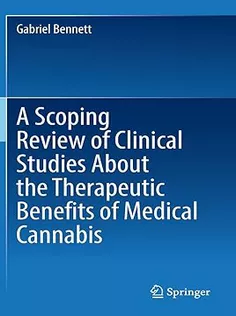 9789819779406 A Scoping Review of Clinical Studies About the Therapeutic Benefits of Medical Cannabis
