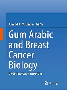 Gum Arabic and Breast Cancer Biology: Biotechnology Perspective