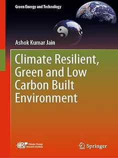 9789819902163 Climate Resilient, Green and Low Carbon Built Environment
