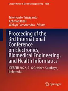 Proceeding of the 3Rd International Conference on Electronics, Biomedical Engineering, and Health I