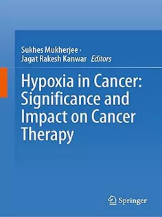 Hypoxia in Cancer: Significance and Impact on Cancer Therapy