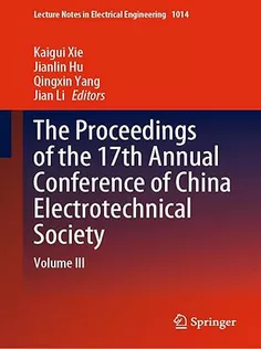 The Proceedings of the 17Th Annual Conference of China Electrotechnical Society