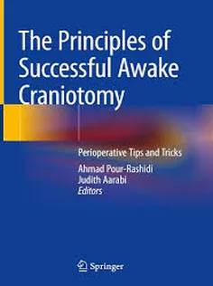 The Principles of Successful Awake Craniotomy: Perioperative Tips and Tricks