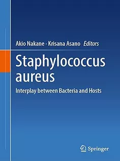 Staphylococcus Aureus: Interplay Between Bacteria and Hosts