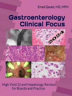 Gastroenterology Clinical Focus: High Yield GI and Hepatology Review
