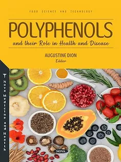 Polyphenols and Their Role in Health and Disease